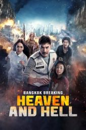 Nonton Film Bangkok Breaking: Heaven and Hell 2024 Jf Sub Indo