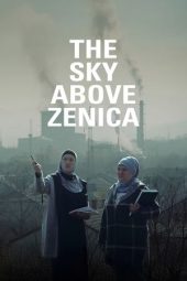 Nonton Film The Sky Above Zenica 2024 Sub Indo