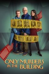 Nonton Film Only Murders in the Building Season 2 2021 Sub Indo