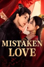 Nonton Film Mistaken Love 2024 Sub Indo