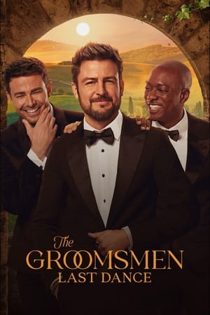 The Groomsmen Last Dance 2024 Poster