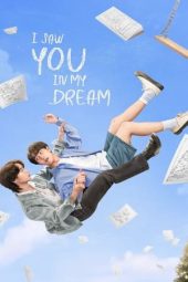 Nonton Film I Saw You in My Dream (2024) + Special Episode Sub Indo