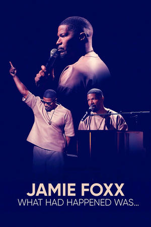 Poster Nonton Jamie Foxx: What Had Happened Was 2024 Sub Indo JF