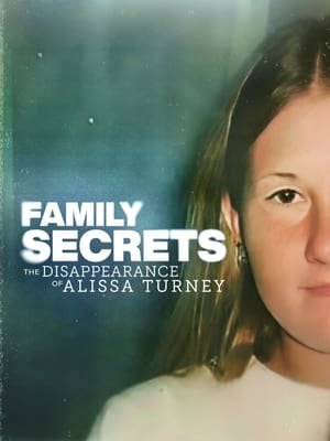 Family Secrets The Disappearance Of Alissa Turney 2024 Sub Info Poster