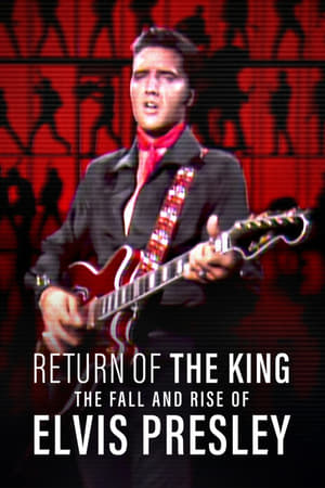 Return of the King The Fall and Rise of Elvis Presley 2024 Poster