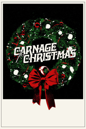 Poster Nonton Carnage for Christmas 2024 sub indo JF