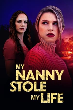 My Nanny Stole My Life 2024 NS21 Poster