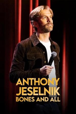 Nonton Anthony Jeselnik: Bones and All 2024 Sub Indo