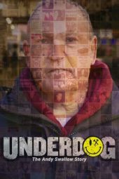 Underdog: The Andy Swallow Story 2024