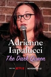 Adrienne Iapalucci: The Dark Queen 2024