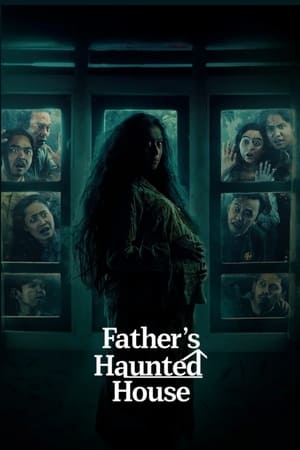 Nonton Father’s Haunted House 2024 Sub Indo JF