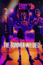 Nonton Film The Summer We Died 2024 JF Sub Indo