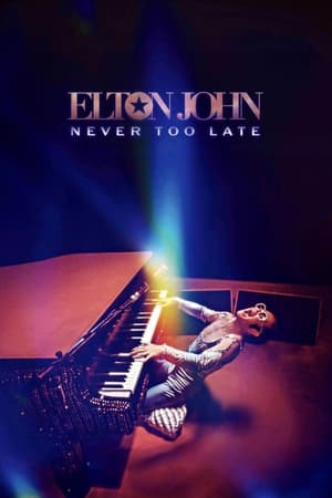 Poster Nonton Elton John: Never Too Late 2024 Sub Indo JF