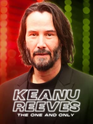 Poster Nonton Keanu Reeves: The One and Only 2024 Sub Indo JF