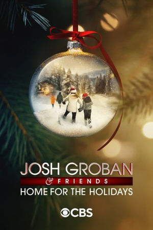 Poster Nonton Josh Groban & Friends: Home for the Holidays 2024 Sub Indo JF