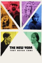 Nonton Film The New Year That Never Came 2024 JF Sub Indo