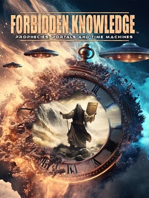 Poster Nonton Forbidden Knowledge: Prophecies, Portals and Time Machines 2023 Sub Indo JF