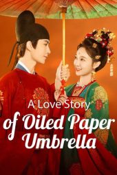 Nonton Film A Love Story of Oiled Paper Umbrella 2024 Sub Indo