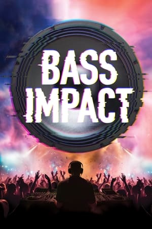 Nonton Bass Impact 2024 Sub Indo JF