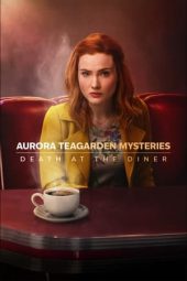 Nonton Film Aurora Teagarden Mysteries: Death at the Diner 2024 JF Sub Indo