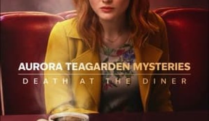 Nonton Aurora Teagarden Mysteries: Death at the Diner 2024 Sub Indo JF