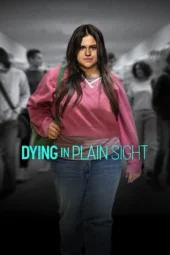 Nonton Dying in Plain Sight 2024 Sub Indo JF