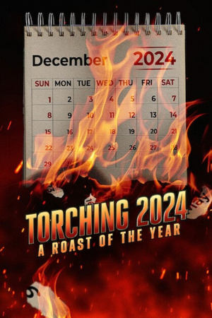 Poster Nonton Torching 2024: A Roast of the Year 2024 Sub Indo JF