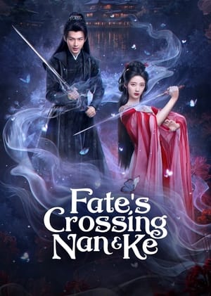 Nonton Fate’s Crossing Nan & Ke 2024 Sub Indo