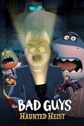 Nonton The Bad Guys: Haunted Heist 2024 Sub Indo JF