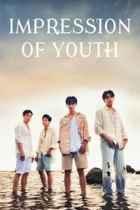 Nonton Impression of Youth 2025 Sub Indo