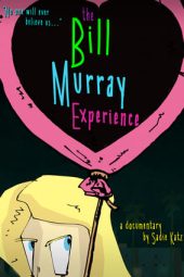 The Bill Murray Experience 2017