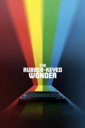 The Rubber-Keyed Wonder 2024