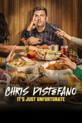 Chris Distefano: It’s Just Unfortunate 2025