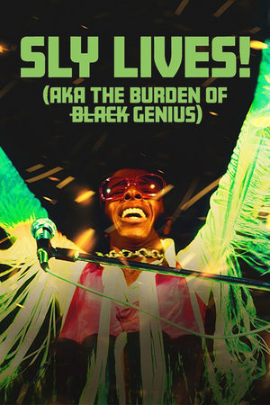 SLY LIVES aka The Burden of Black Genius 2025 Poster