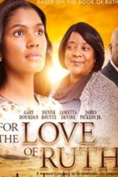 For the Love of Ruth 2015