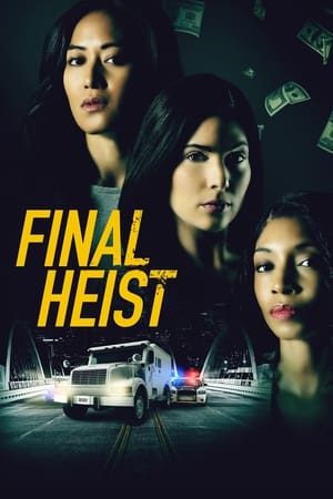 Final Heist 2024 Poster