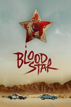 Blood Star 2024 Poster