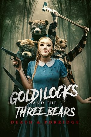 Goldilocks and the Three Bears Death 038 Porridge 2024 Poster