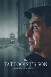 The Tattooist’s Son: Journey to Auschwitz 2024