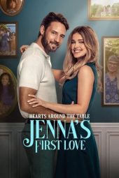 Hearts Around the Table: Jenna’s First Love 2025