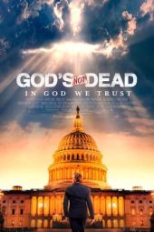 God’s Not Dead: In God We Trust 2024