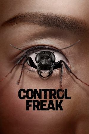 Control Freak 2025 Poster