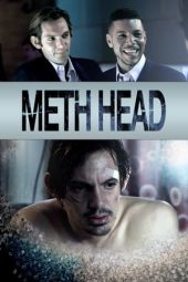 Nonton Film Meth Head 2013 JF Sub Indo