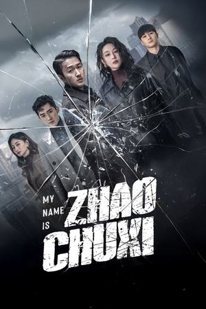 Nonton My Name is Zhao Chuxi 2025 Sub Indo