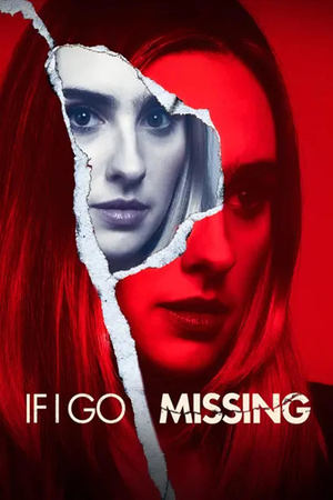 If I Go Missing 2024 Poster