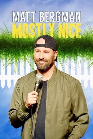 Nonton Matt Bergman: Mostly Nice 2024 Sub Indo JF