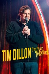 Tim Dillon: I’m Your Mother 2025