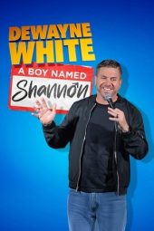 Dewayne White: A Boy Named Shannon 2025