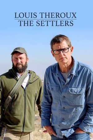 Louis Theroux The Settlers 2025