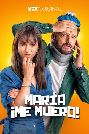 Nonton María, ¡Me muero! 2024 Sub Indo JF